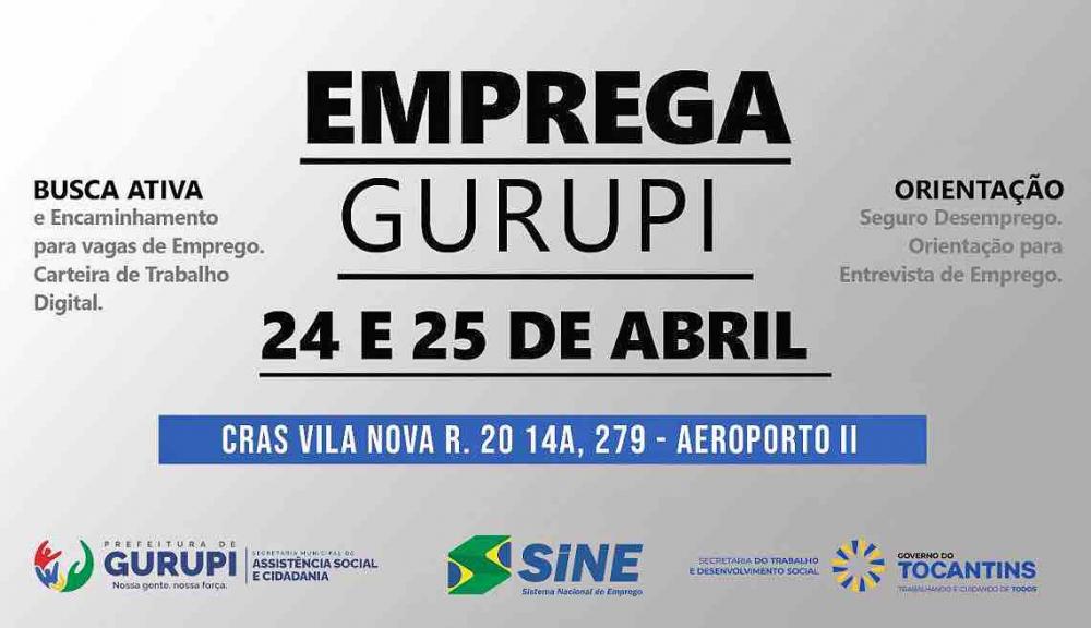 Prefeitura de Gurupi e Governo do Estado realizam projeto “Emprega Gurupi” na próxima segunda-feira, 24