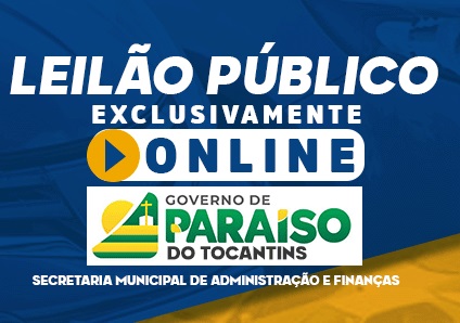 Prefeitura de Paraíso do Tocantins promove leilão público online